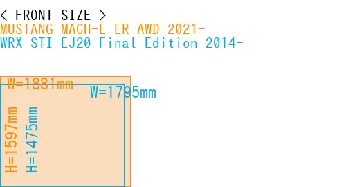 #MUSTANG MACH-E ER AWD 2021- + WRX STI EJ20 Final Edition 2014-